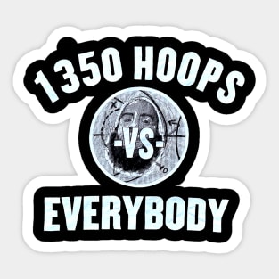 1350 - Hoops vs Everybody Sticker